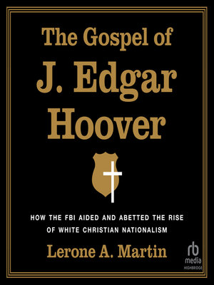 cover image of The Gospel of J. Edgar Hoover